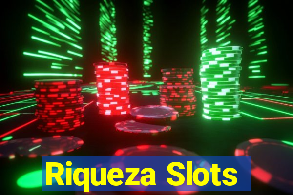 Riqueza Slots